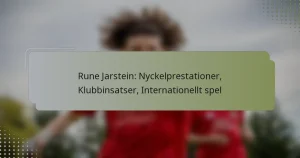 Rune Jarstein: Nyckelprestationer, Klubbinsatser, Internationellt spel
